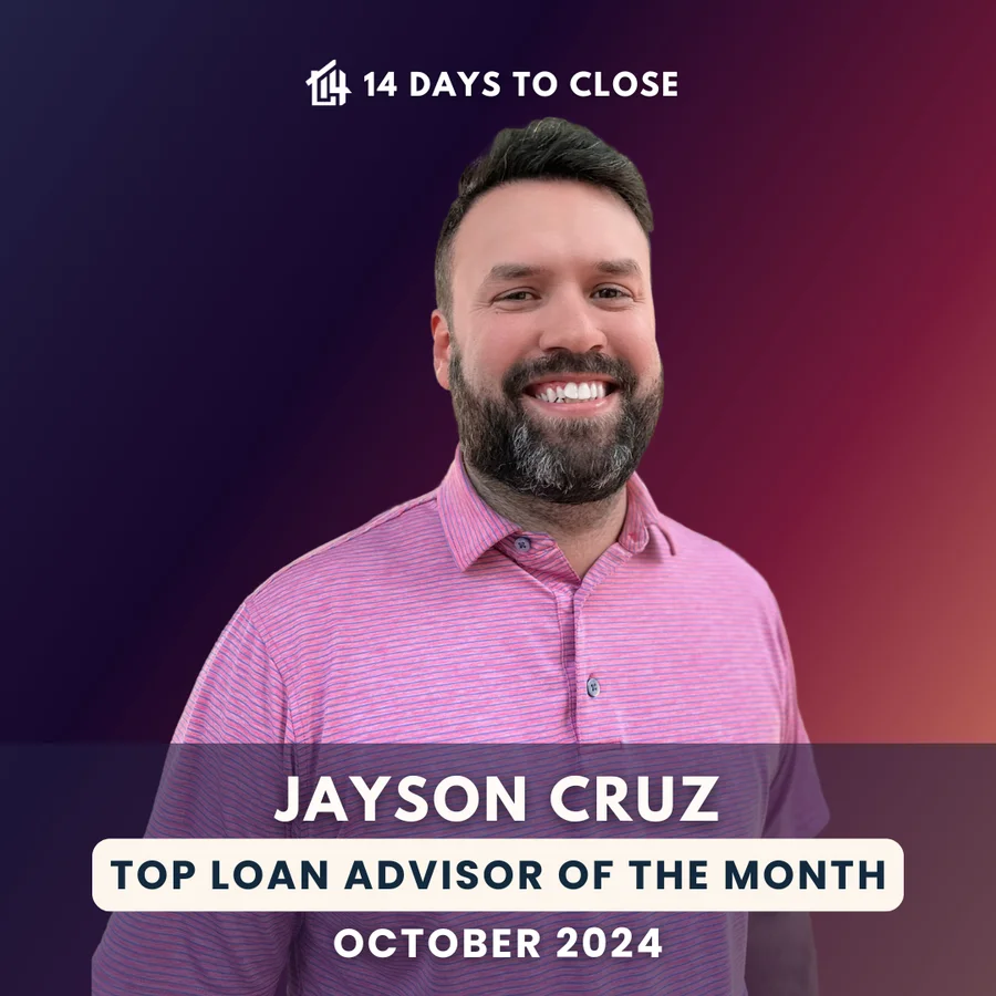 Jayson Cruz, October top loan advisor at 14 Days To Close