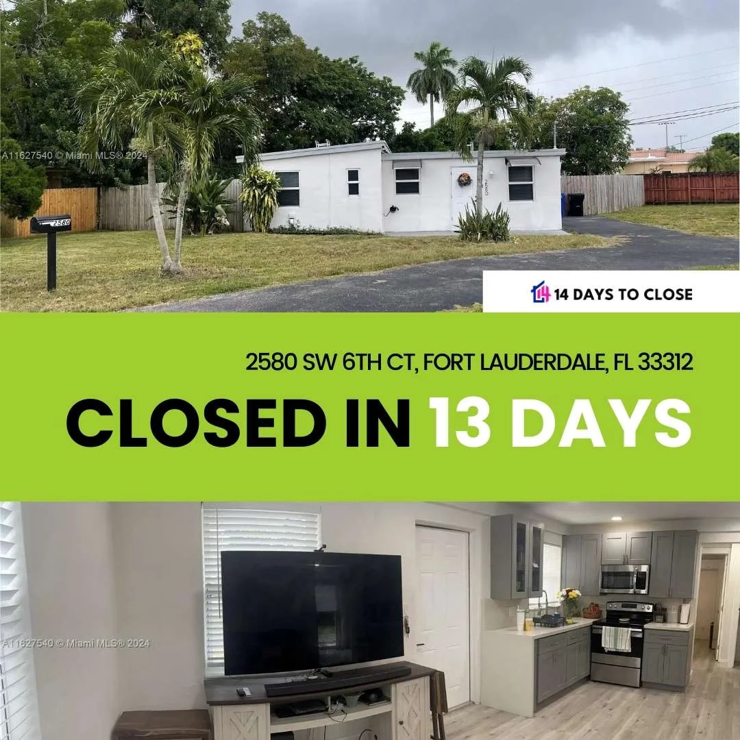 Closed in 13 days, Fort Lauderdale, Florida